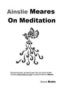 Ainslie Meares on Meditation - Owen Bruhn