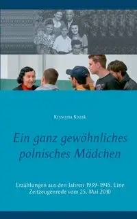 Ein ganz gewöhnliches polnisches Mädchen - Krystyna Kozak