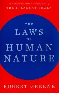 The Laws of Human Nature - Robert Greene