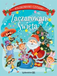 Kolorowanki-czytanki. Zaczarowane Święta - praca zbiorowa