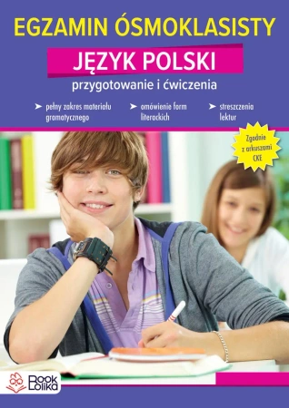 Egzamin ósmoklasisty. Język polski. Przygotowanie i ćwiczenia. - Magdalena Żukowska-Bąk