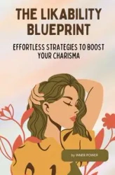 The Likability Blueprint - Power Inner