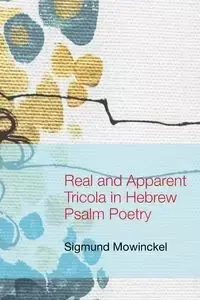 Real and Apparent Tricola in Hebrew Psalm Poetry - Mowinckel Sigmund