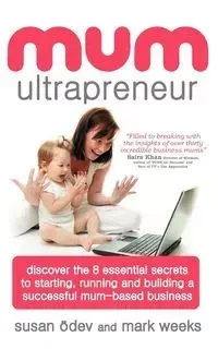 Mum Ultrapreneur - Susan Dev