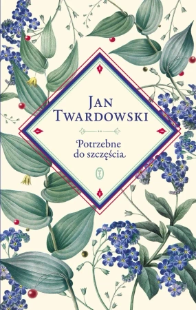 Potrzebne do szczęścia. Wybór Jan Twardowski... - ks. Jan Twardowski