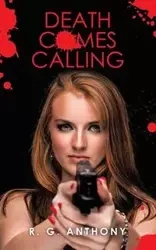 Death Comes Calling - Anthony R. G.