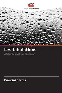 Les fabulations - Barros Francini