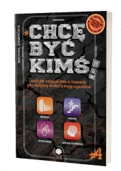 Chcę być kimś! T.4 - Michał Zawadka