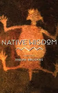 Native Wisdom - Joseph Bruchac