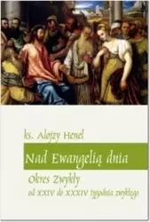 Nad Ewangelią dnia. - Alojzy Henel