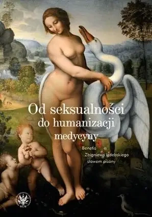 Od seksualności do humanizacji medycyny - praca zbiorowa