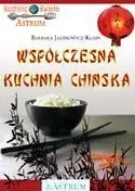 Współczesna kuchnia chińska - Barbara Jakimowicz-Klein