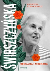 Świrszczyńska. Genialna i nieznana - Agnieszka Stapkiewicz