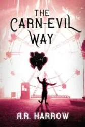 The Carn-evil Way - Harrow R.R.