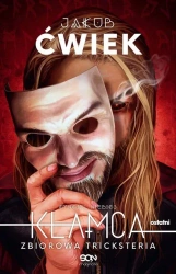 eBook Kłamca. Zbiorowa tricksteria - Jakub Ćwiek mobi epub