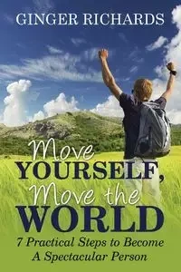 Move Yourself, Move the World - Ginger Richards