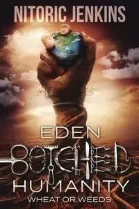 Eden Botched Humanity - Jenkins Nitoric