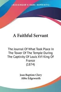 A Faithful Servant - Jean Clery Baptiste