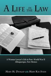 A Life in the Law - Mary M. Dunlap