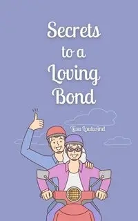 Secrets to a Loving Bond - Laulurind Liisu