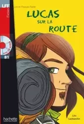 LFF Lucas sur la route + audio online (B1) - Léo Lamarche