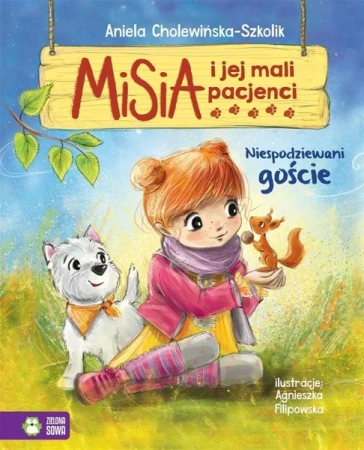 Misia i jej mali pacjenci. Niespodziewani goście - Aniela Cholewińska-Szkolik, Agnieszka Filipowska