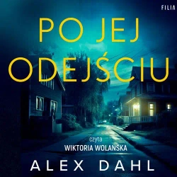 audiobook Po jej odejściu - Alex Dahl