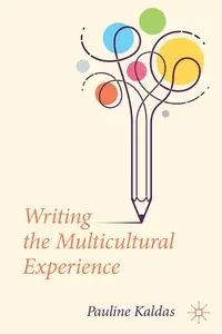 Writing the Multicultural Experience - Pauline Kaldas