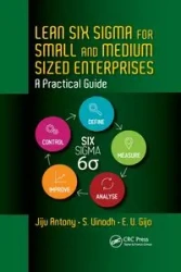Lean Six Sigma for Small and Medium Sized Enterprises - Antony Jiju