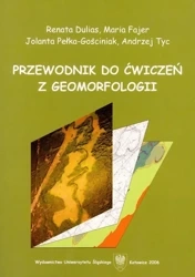 Przewodnik do ćwiczeń z geomorfologii - praca zbiorowa