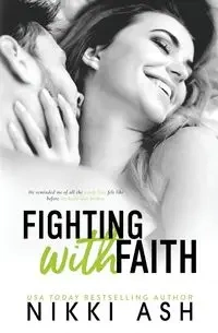 Fighting with Faith - Nikki Ash