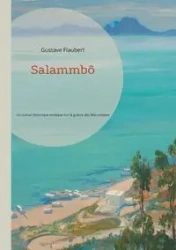 Salammbô - Flaubert Gustave