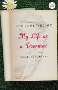 My Life as a Doormat - Rene Gutteridge