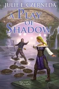A Play of Shadow - Julie E. Czerneda