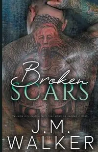 Broken Scars - Walker J.M.