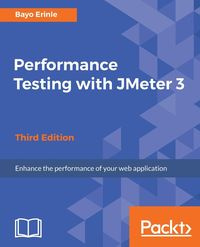 Performance Testing with JMeter 3 - Erinle Bayo