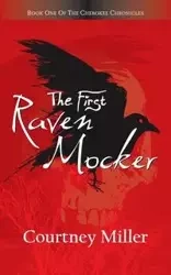The First Raven Mocker - Courtney Miller