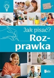 Jak pisać? Rozprawka - Agnieszka Nożyńska-Demianiuk