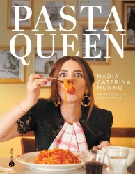 Pasta Queen. Po prostu wspaniała książka... - Nadia Caterina Munno