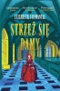 Trylogia Tudorów T.3 Strzeż sie damy - Elizabeth Fremantle