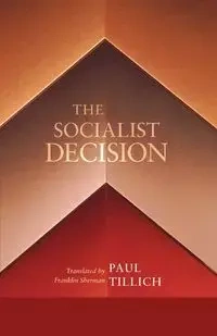 The Socialist Decision - Paul Tillich