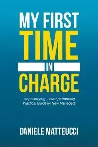 My First Time in Charge - Daniele Matteucci