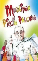 Modlitwa pięciu palców - Franciszek Papież
