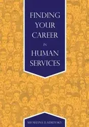 Finding Your Career in Human Services - Shoshana Kerewsky D.