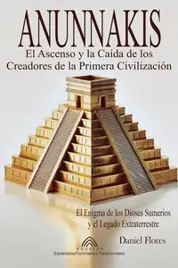 Anunnakis - Daniel Flores