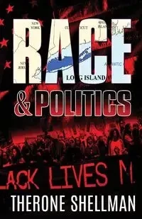 Race & Politics - Shellman Therone