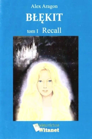 Błękit T.1 Recall - Alex Aragon