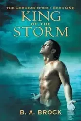 King of the Storm - B. A. Brock