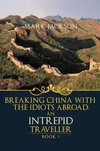 An Intrepid Traveller - Jackson Mark