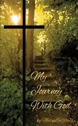 My Journey with God - Mary Lee Reuss
